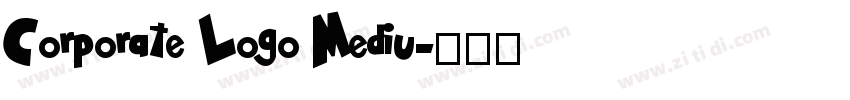 Corporate Logo Mediu字体转换